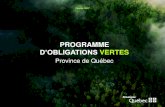 Programme d'obligations vertes - Province de Québec · 2 milliards de dollars en 2017 et de 2,5 milliards de dollars en 2018. ... Québec souhaite être au-devant des tendances en