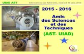 2015 - 2016 Amis des Sciences et des Techniques (AST- UIAD)amis-des-sciences.org/conferences/infos/intro_16-01-15.pdf · Visites envisagées en 2015- 2016 La visite du 17/11/2015