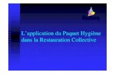 L’application du Paquet Hygiène dans la Restauration ... · dans la Restauration Collective Strasbourg. PLAN • REGLEMENTATION : • Le règlement 178/2002 : traçabilité et
