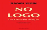 NAOMI KLEIN NO LOGOexcerpts.numilog.com/books/9782742733156.pdf · NAOMI KLEIN Salué par de nombreuses distinctions, le remarquable travail de la journaliste canadienne Naomi Klein
