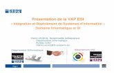 Présentation de la VAP DSI - Télécom SudParis · • Avec une réflexion sur la mise en valeur de son travail Enseignement mixte SI et informatique (3 UVs SI et 3 UVs informatique)