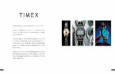 TIMEX brochure2018AW181018€¦ · Indiglo®ナイトライト機能など、製品のみならず革新的な技術やデザインを多々 生み出してきました。 ... 1980年代にアウトドア分野の時計を発売したTIMEX。アウトドアが身近なアメリカ人たちに受