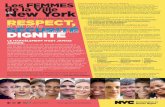 RESPECT, - Welcome to NYC.gov · Conformément à la Loi sur les droits de la personne de la Ville de New York, qui est l'une des lois antidiscrimination les plus strictes et larges