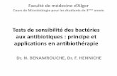 Tests de sensibilité des bactéries aux antibiotiques ...univ.ency-education.com/uploads/1/3/1/0/13102001/... · ainsi que de leur sensibilité aux antibiotiques permettent de guider