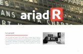 Le projet - ARIAD/R · ARIAD/R et les outils de recherche et de valorisation de la recherche ouverts au Crowd Sourcing Cette recherche est d’emblée conçue pour produire des outils