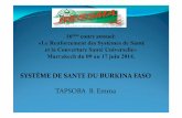 PRESENTATION DU SYSTEME DE SANTE DU BURKINA FASO. Emmaressma.com/Documentation/J7/PRESENTATION DU SYSTEME DE... · 2017-12-27 · PNDS 2O11-2020= le plan national de développement