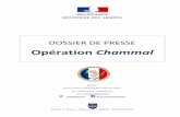 Opération Chammal · Dossier de Presse – Opération CHAMMAL – FEVRIER 2018 3 INTRODUCTION Lancée le 19 septembre 2014, l’opération Chammal est le nom donné au volet français