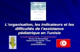 L’assistance sanitaire pédiatrique en TunisieProgramme national de lutte anti-diarrhéique LAD (contro contro la diarrea) Programme national de lutte contre les infections respiratoires