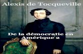 Alexis de Tocqueville - Académie de Grenoble...Chapitre I : De la méthode philosophique des américains Je pense qu’il n’y a pas, dans le monde civilisé, de pays ou l’on s’occupe