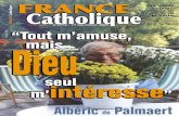 FRANCE · FRANCE FRANCE CatholiqueFRANCE n°2998 - 11 novembre 2005 3,50 € Catholique ISSN 0015-9506 81ème année - Hebdomadaire “Tout m’amuse, Dieumais seul m’intéresse