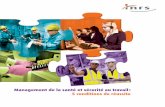 Management de la santé et de la sécurité au travail : 5 conditions …ww2.ac-poitiers.fr/ecolgt/IMG/pdf/20140906_inrs_ed6179... · 2014-09-07 · Santé et sécurité au travail.