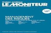 MANAGEMENT DES RISQUES ... 2012/10/19  · domaine du management des risques. L’un – les méthodes et techniques – ne va pas sans l’autre – la culture et l’attitude –