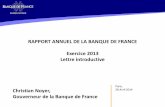 RAPPORT ANNUEL DE LA BANQUE DE FRANCE Exercice 2013 … · Une Union bancaire en cours de réalisation •Mécanisme de supervision unique (MSU) •Mécanisme de résolution unique