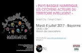 Smart City / Smart Citizen · 2017-03-21 · Dans ce cadre, le concept de smart city est apparu pour désigner le recours aux technologies numériques aﬁn de gérer plus ﬁnement