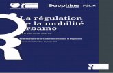 La régulation de la mobilité urbaine - Fondation Dauphinechairgovreg.fondation-dauphine.fr/sites/chairgovreg... · 2019-04-01 · 5 La puissance publique, chef d’orchestre de