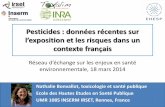 Pesticides : données récentes sur l’exposition et les ... · Les pesticides en France . Source : Butault et al. L’utilisation des pesticides en France : état des lieux et perspectives