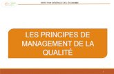 DIRECTION GÉNÉRALE DE L’ÉCONOMIE QUALITE (les... · DIRECTION GÉNÉRALE DE L’ÉCONOMIE Nous avons Sept principes de management de la qualité qui peuvent être utilisés pour