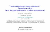 Task Assignment Optimization in Crowdsourcing (and its ... · Task Assignment Optimization in Crowdsourcing (and its applications to crisis management) Sihem Amer-Yahia ... Tweet4act