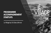 PROGRAMME ACCOMPAGNEMENT STARTUPS€¦ · L’équipe du Village by CA Côtes d’Armor 10/02/2020 Le Village y A ôtes d’Armor 6 L’EQUIPE Jean-Philippe Le Goff - Maire du Village