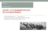2DE COMMERCE ECONOMIE - LeWebPédagogique€¦ · 2de commerce 2013/14 - Economie - dossier 2 : secteur activité et branche pro 6 IV – SYNTHESE 1. Questions de synthèse Question