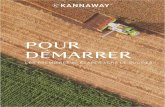 POUR DÉMARRER - Kannawayfile,getting-started-guide-fr.pdf · le domaine de la vente directe. Pour vous aider à démarrer, voici quelques recommandations : • Visionnez la vidéo