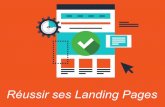 Réussir ses Landing Pagesstarmarketingacademy.com/wp...Landing-Page.pdf · s’enregistrer pour un webinaire gratuit pour éduquer et vendre son produit d’essayer votre produit,
