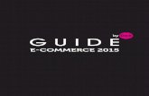 GUIDE - Dedi Agency · E-commerce : les tendances clés de 2015 +53% L'EXPLOSION DU M-COMMERCE E-commerce : les tendances clés de 2015 en 2014 de marché Buyable Pins pour payer
