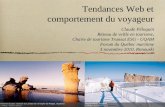 Claude Péloquin Réseau de veille en tourisme, Chaire de ... · visiteurs uniques par mois Mais il y a plus : IgoUgo (1,5 million) VirtualTourist (1,1 million) ... Permet de surveiller