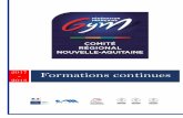2018...Catalogue de formations 2017 - 2018 http//nouvelle-aquitaine.ffgym.fr - Tél : 05 56 36 23 97 cr.nouvelleaquitaine.ffgym@orange.fr Centre de Formation Lieu Poitiers Adresse