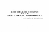 LES BELLES-SOEURS ET LA RÉVOLUTION TRANQUILLE · ainsi les années de la "révolution tranquille". Marcel Rioux, ainsi que plusieurs autres sociologues québécois, prétend que