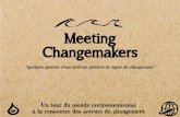 Meeting Changemakers - Dossier de présentation - Français · 2019-02-05 · Incapable de vivre loin de l’océan ! Engagé dans la sauvegarde de l’environnement, ancré à ma