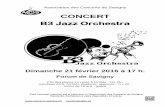CONCERT B3 Jazz OrchestraCONCERT B3 Jazz Orchestra Dimanche 21 février 2016 à 17 h. Forum de Savigny Prix des places en vente à l'entrée : Frs 25.- membres ACS, AVS/AI, étudiants,