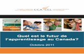 Quel est le futur de l'apprentissage au Canada? · général, a exprimé une vision claire et convaincante pour le . Canada, un pays « où l’apprentissage et l’innovation sont