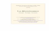 La décroissanceintersiderale.collectifs.net/IMG/pdf/la_decroissance.pdf · 2008-03-03 · suivre dans sa critique de la « fièvre du développement » 2 et son paradigme bioéconomique.