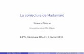 La conjecture de Hadamardbanderier/Seminaires/...C C A: Shalom Eliahou (ULCO) La conjecture de Hadamard LIPN, Séminaire CALIN, 05/02/2013 2 / 34 Motivation (Hadamard, 1893) Maximisation