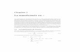 La transforméeenz - Université de Montréalmignotte/IFT3205/Transformee_En_Z.pdf · 14 CHAPITRE 2. LA TRANSFORMÉEENZ La transformée de Fourier X(ω)d’une séquence x(n)est déﬁnie