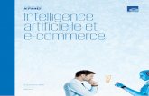 Intelligence artificielle et e-commerce · Intelligence artificielle et e-commerce 7 Un tiers de l’ensemble des e-commerçants, dont les leaders, ont déjà commencé à tester