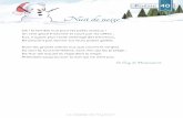 Nuit de neige - WordPress.com · La neige tombe monotone, Elle file, tisse, ourle et festonne Un suaire silencieux. La neige tombe, monotone, Monotonement par les cieux. De Jean Richepin.