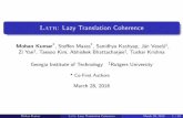 Latr: Lazy Translation Coherencesanidhya/pubs/2018/latr-slides.pdfLatr: Lazy Translation Coherence Mohan Kumar*, Steffen Maass*, Sanidhya Kashyap, J´an Vesel´y‡, Zi Yan‡, Taesoo