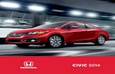 CIVIC 2014 - Honda Canada...Le coupé Civic 2014 est tout à fait frappant, dans le sens le plus positif du terme. Fidèle à son caractère énergique et toujours aussi amusant à