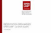 OPEN LAW* - Le droit ouvert PRÉSENTATION OPEN …©minaire...créée le 13 juillet 2015. C’est un établissement public à caractère scientifique, culturel et professionnel. Elle
