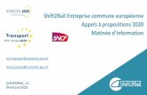Shift2Rail Entreprise commune européenne Appels à ... · Shift2Rail Entreprise commune européenne Appels à propositions 2020 Matinée d’information pcn-transport@recherche.gouv.fr