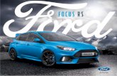 FOCUS RS MAIN 2017 V2 IMAGES - Ford€¦ · A celerar a f ond o en cambi os de rasante con curvas ligeras pue de dejar atrás a l os demás coc hes. N o al RS. Su aerodinámica y