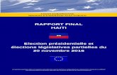 RAPPORT FINAL HAITI Election présidentielle et …20 novembre 2016 Les opinions exprimées dans ces rapports sont celles des experts électoraux indépendants qui composent la mission