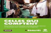 Celles qui comptent - Oxfam France · 4 CELLES UI COMPTENT Il est largement reconnu que la main-d’œuvre féminine est un pilier pour les familles qui dépendent de l’emploi informel.