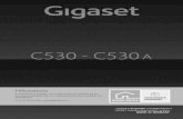 C530 - C530 Agse.gigaset.com/fileadmin/legacy-assets/Customer... · °C et +45 °C. ¤ Installer la base à un endroit central de l'appa rtement ou de la maison, sur une surface plane