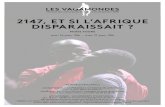 2147, ET SI L’AFRIQUE DISPARAISSAIT - La Filature · Bernard-Marie Koltès (2009-2011) ; une trilogie Marguerite Duras en Europe, Asie et Afrique (2011-2014) ; « Utopies urbaines