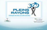 Changer les vies, un vélo à la fois - Pleins Rayonspleinsrayons.ca/wp-content/uploads/2017/11/Pleins-Rayons... · 2019-08-15 · Changer les vies: résumé Pleins Rayons inc., un