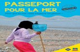 Passeport pour la mer - Cycle 2 et 3 (primaire) - Le site Internet ...€¦ · Site Internet : ou E-mail : graines-de-sauveteurs@snsm.org Pour aller plus loin, rendez-vous sur le