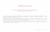 AMUConnect - Aix-Marseille University · logiciel Adobe Connect L'université dans le cadre du SDN 46 " Soutenir la formation à distance (FAD)" a choisi l'application Adobe Connect
